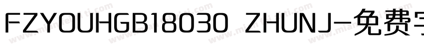 FZYOUHGB18030 ZHUNJ字体转换